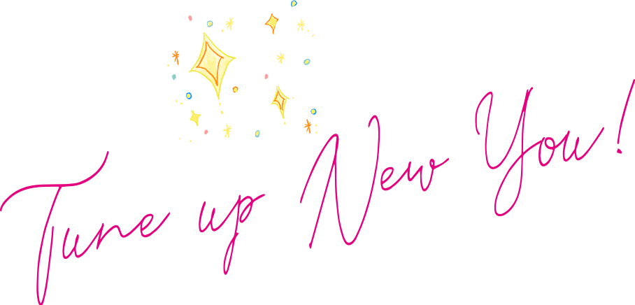 Tune up New You!
